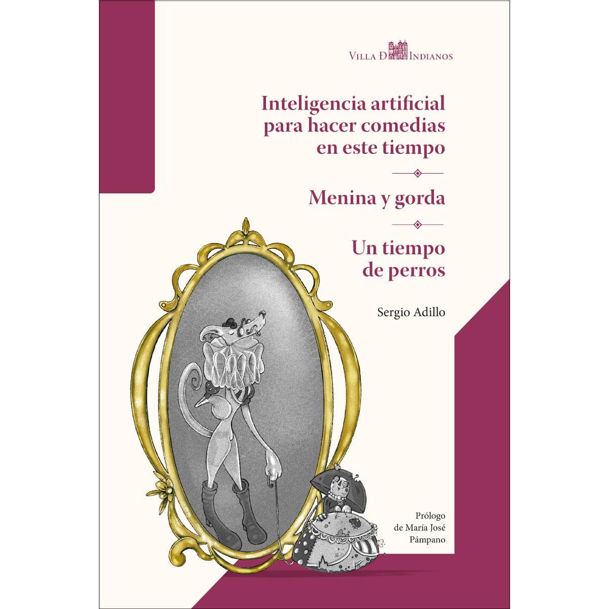 Inteligencia artificial para hacer comedias en este tiempo - Menina y gorda - Un tiempo de perros.