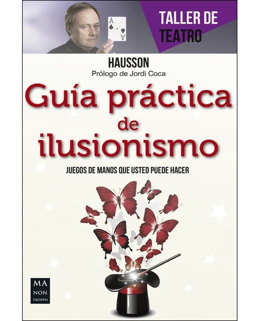 Guía práctica de ilusionismo.