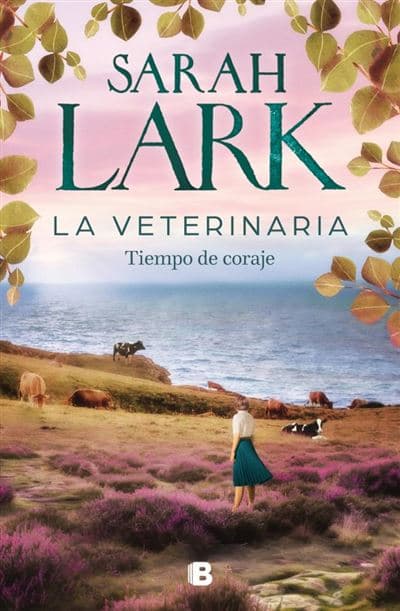 La Veterinaria. Tiempo De Coraje (la Veterinaria 3) - , Susana Andrés Font (traducción)