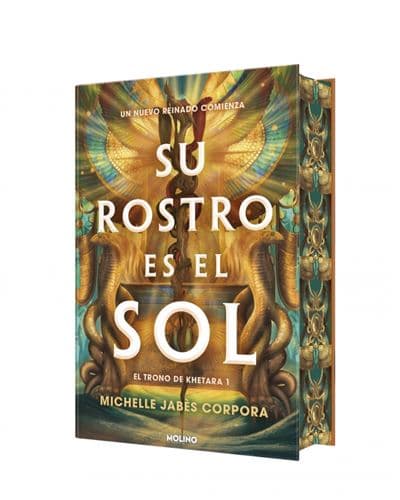 Su Rostro Es El Sol (el Trono De Khetara 1) - Michelle Jabes Corpora (autor), Jorge Rizzo Tortuero (traducción)